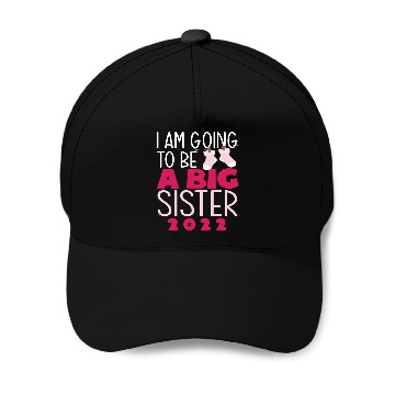 Discover A Big Sister 2022 Baseball Caps