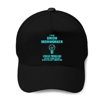 Discover Union Ironworker Baseball Caps - I Solve Problems Gift I
