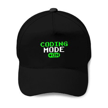 Discover Coding Mode On Programmer Coder Sayings Code Baseball Caps