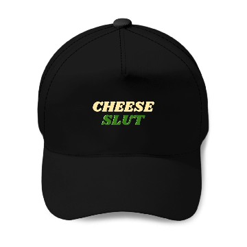 Discover CHEESE SLUT Baseball Caps