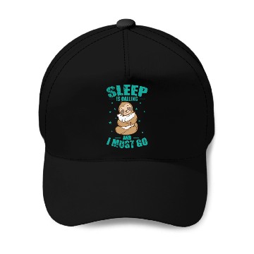 Discover Sleep is Calling and I must go Sloth Baseball Caps