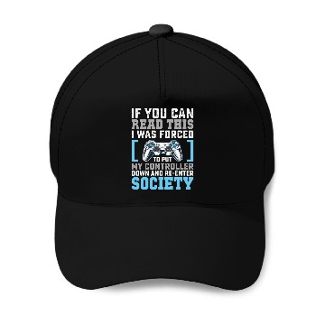 Discover Put Controller Down Re-Enter Society Funny Gamer Baseball Caps