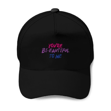Discover You're Bi-Eautiful To Me Bisexual Pride Baseball Caps