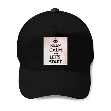 Discover Keep Calm and let's start Baseball Caps