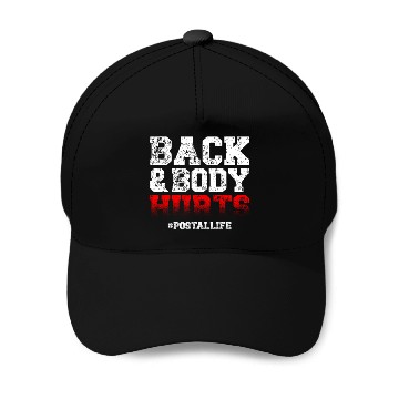 Discover Back And Body Hurts Mailman Mail Postal Worker Baseball Caps