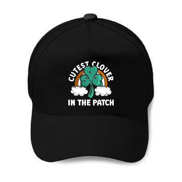 Discover Cutest Clover In The Patch - St Patricks Day Irish Baseball Caps