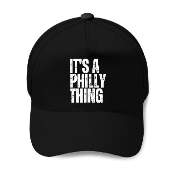 Discover its a philly thing Baseball Caps