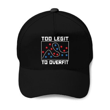 Discover Too Legit To Overfit Artificial Intelligence Robot Baseball Caps