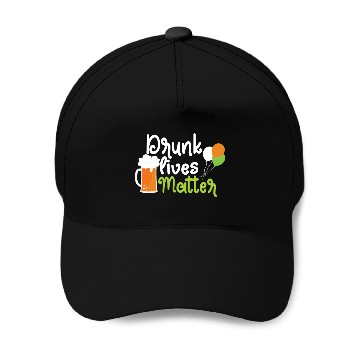 Discover drunk lives matter Baseball Caps