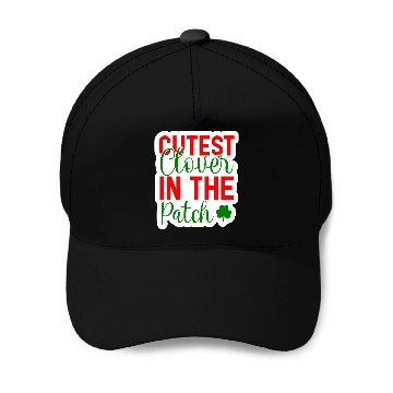 Discover Cutest Clover In The Patch Baseball Caps