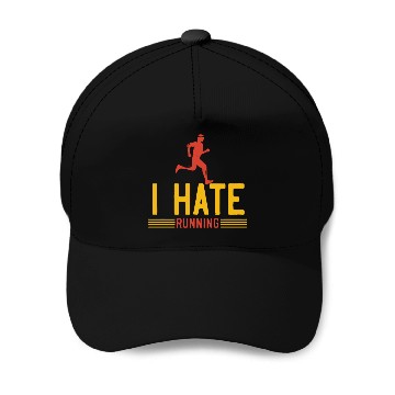 Discover I hate running Baseball Caps