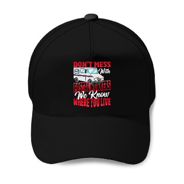Discover Don't Mess With Postal Workers Postal Worker Baseball Caps