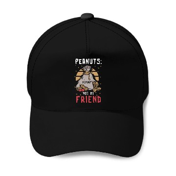 Discover Peanuts Not My Friend Peanut Allergic Baseball Caps