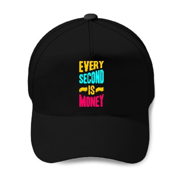 Discover every second  D83E DD48 is money Baseball Caps