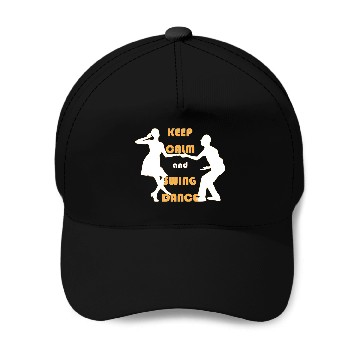 Discover Dance Humor Keep Calm And Swing Dance Baseball Caps