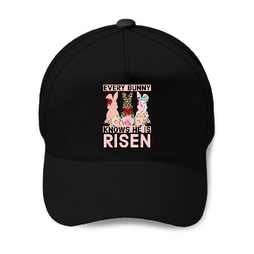 Discover Funny Easter Jesus, Every Bunny Knows He Is Risen Baseball Caps