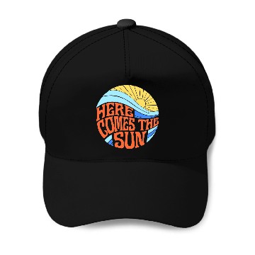 Discover Here comes the sun Baseball Caps