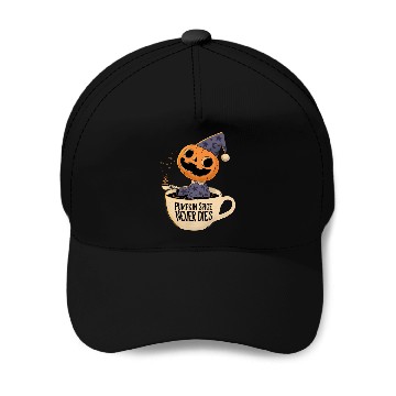 Discover Pumpkin Spice Never Dies Baseball Caps