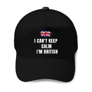 Discover I CAN'T KEEP CALM! I'M BRITISH! Baseball Caps