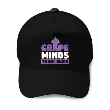 Discover Grape Minds Think Alike Baseball Caps