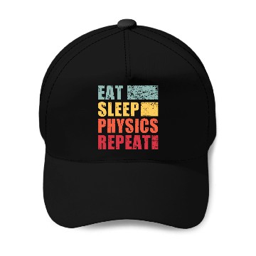 Discover Eat Sleep Physics Repeat Baseball Caps