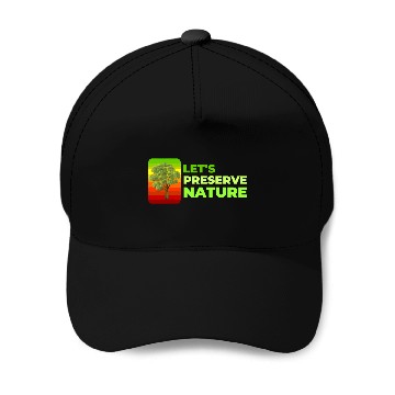 Discover Lets preserve Nature nostalgia Baseball Caps