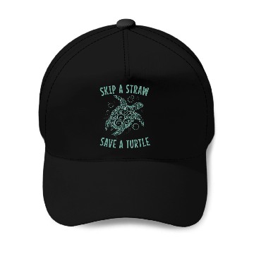 Discover Skip A Straw Save A Turtle Earth Day Baseball Caps