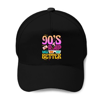 Discover 90's Rap Was Better Baseball Caps