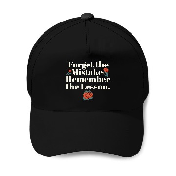 Discover Teacher Life Quote Forget the Mistake Remember Baseball Caps