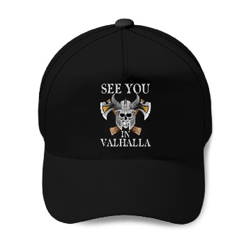 Discover See You In Valhalla - Viking Baseball Caps