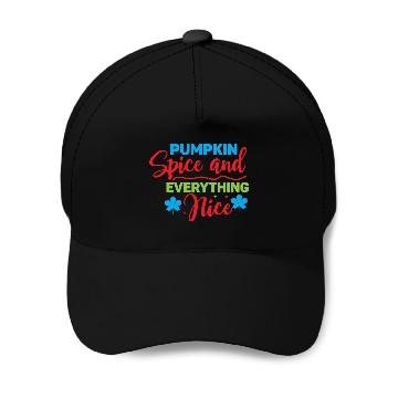 Discover Pumpkin Spice And Everything Nice Baseball Caps