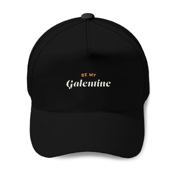 Discover Be My Galentine. Galentine's Day Baseball Caps