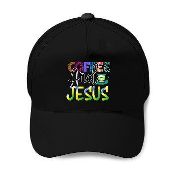 Discover Coffee And Jesus Baseball Caps
