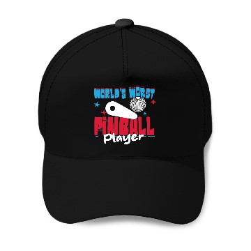 Discover World s Worst Pinball Player Baseball Caps