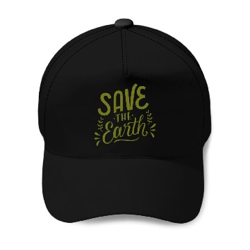 Discover SAVE THE EARTH Baseball Caps