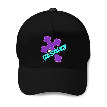 Discover Be Salty Baseball Caps
