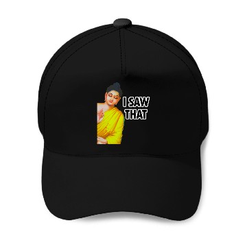 Discover I SAW THAT BUDDHA MEME Baseball Caps