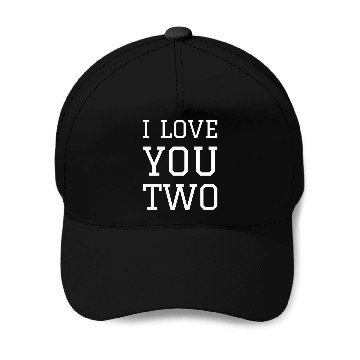 Discover I LOVE YOU TWO Baseball Caps