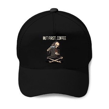 Discover But First, Coffee Baseball Caps