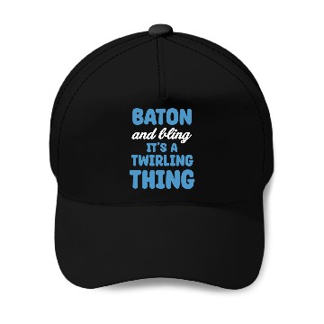 Discover Baton And Bling It's A Twirling Thing Marching Baseball Caps