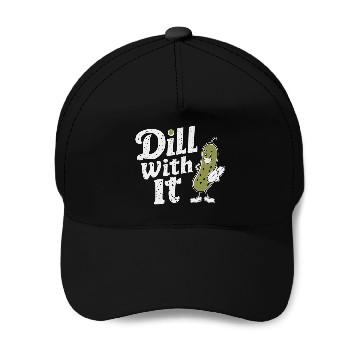 Discover Dill With It Funny Pickle Character Baseball Caps