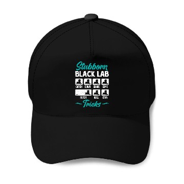 Discover Labrador STUBBORN BLACK LAB TRICKS Labrador Baseball Caps
