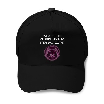 Discover Whats the Algorithm for Eternal Youth? Funny Baseball Caps