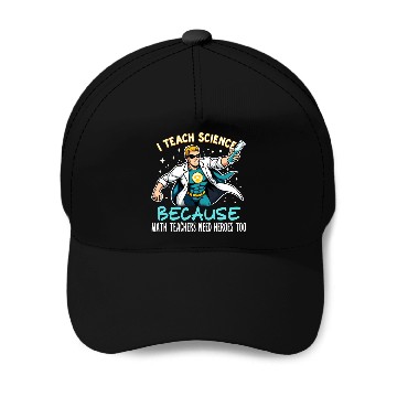 Discover I Teach Science Because Math Teachers Need Heroes Baseball Caps