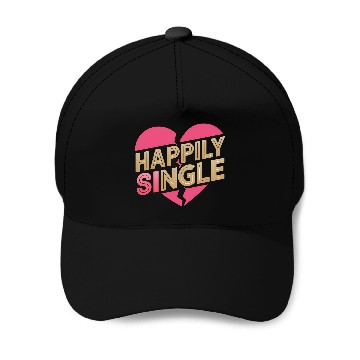 Discover Boldly Independent and Happily Single Style Baseball Caps