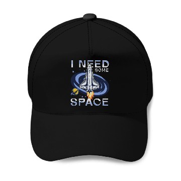 Discover I need some space Baseball Caps