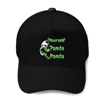 Discover Always Be Yourself Unless You Can Be A Panda Baseball Caps
