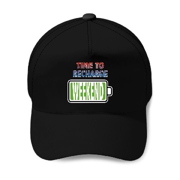 Discover Weekend - Time to Recharge Baseball Caps