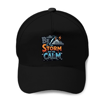 Discover Be the Storm - Bold & Rebellious Baseball Caps