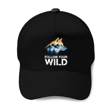 Discover Follow Your Wild Adventure Mountain Wolf Baseball Caps